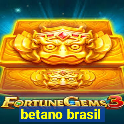 betano brasil